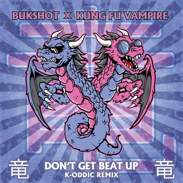 Don't Get Beat Up (K-Oddic Future Mix)