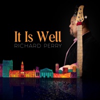 It Is Well (feat. Tom Braxton) - Single - Richard Perry