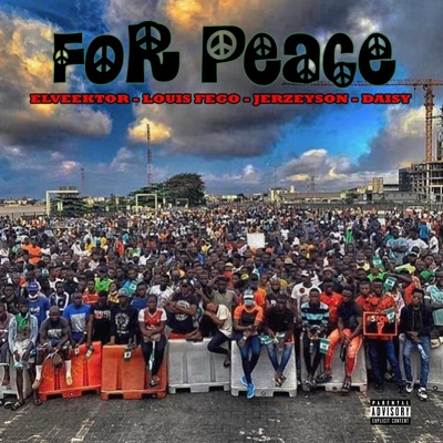 For Peace (feat. Louis Fego, Jerzeyson & Daisy) - Single