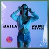 Baila Pami - Single