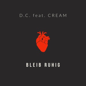 Bleib ruhig (feat. Cream) - EP