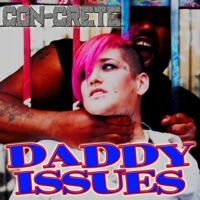 Daddy Issues (feat. Hollablack & Atlis) - Single - Concrete