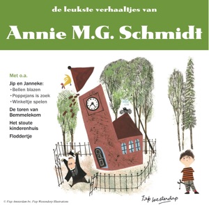 De leukste verhaaltjes van Annie MG Schmidt Deel 2