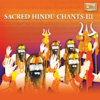 Sacred Hindu Chants - III - Varios Artistas