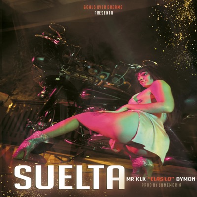 Suelta (feat. Dymon) - Single