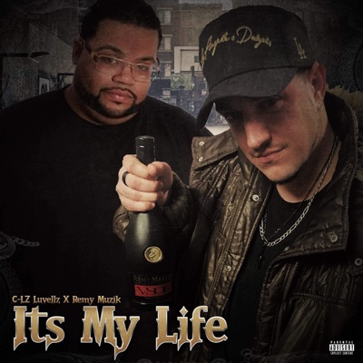 It's My Life (feat. Remy Muzik) - Single