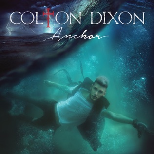 Colton Dixon Through All Of It