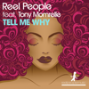 Reel People - Tell Me Why (feat. Tony Momrelle) обложка