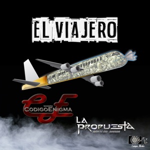 El Viajero (feat. La Propuesta Norteño Banda)