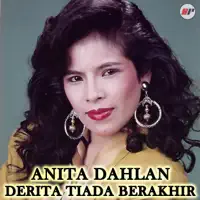 Derita Tiada Akhir — Anita Dahlan