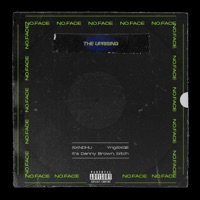 No Face - Single - It's_dannybrown_bitch, YngSXGE & SXNDHU