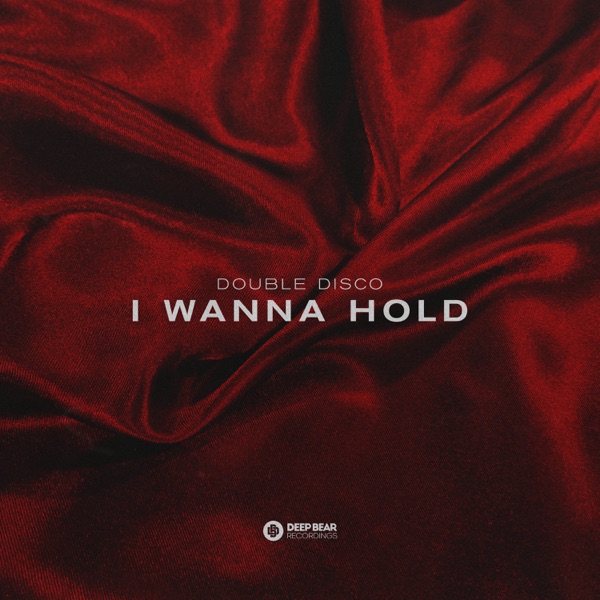 I Wanna Hold - Single