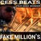 Fake Millions (feat. Mike Wonder) - CessBeats lyrics
