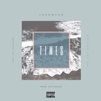 Times (feat. Jay Savior) - Single - Juventuz