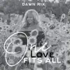 One Love Fits All