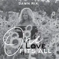 One Love Fits All — Dawn Rix