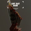 Any Day Now (feat. Phantom Famouz) - Single