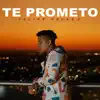 Felipe Peláez - Te Prometo