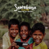 sawubona (feat. C.I. jizzlé) - Single - Geez