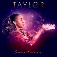 Sweetness - Taylor Gasy