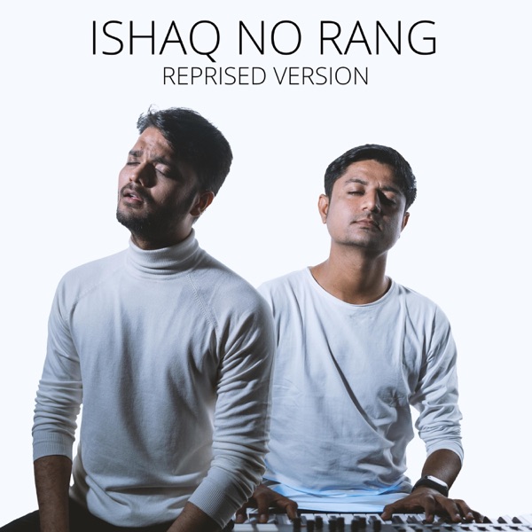 Ishaq No Rang (Reprised Version)
