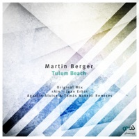 Tulum Beach - Martin Berger, rAin (MU) & Juan Erbin