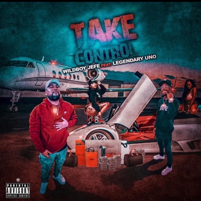 Take Control (feat. Legendary Uno) - Single
