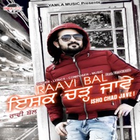 Ishq Chad Jave - Single - Raavi Bal