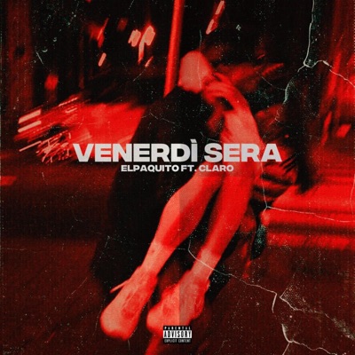Venerdì sera (feat. Claro) - Single