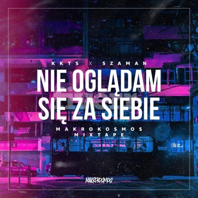 Nie oglądam sie za siebie (feat. KKTS) - Single