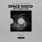 Space Disco (feat. Roland Clark) [Extended Mix] - Dave Ruthwell & Mr. Sid lyrics