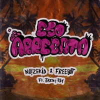 Eso Arrebata (feat. Jazzy Rey) - Single - Noizekid & Freebot