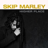 Skip Marley - Higher Place