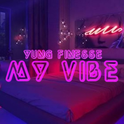 My Vibe - Single