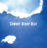 Cowboy Bebop (Original Soundtrack 3) Blue