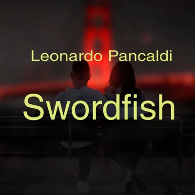 Leonardo Pancaldi adlı sanatçının Swordfish albümünü dinle