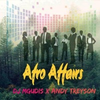 Afro Affairs (feat. Andy Treyson) - EP - Mgudis