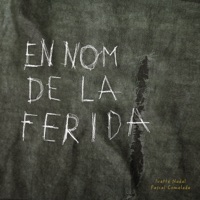 En nom de la ferida - Ivette Nadal & Pascal Comelade