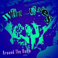 Around the Room - Single - Who Cares