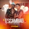 Escambau (feat. Devinho Novaes) - Lambasaia lyrics
