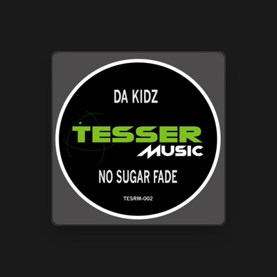 Listen to Da Kidz, watch music videos, read bio, see tour dates & more!
