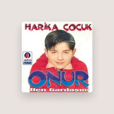 Listen to Harika Çocuk Onur, watch music videos, read bio, see tour dates & more!