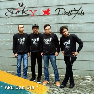 Chord Gitar Aku Dan Dia - Stinky feat PrattYoda