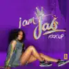I Am Jas - Kick Up