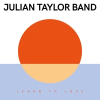 Learn to Love - Single - Julian Taylor Band