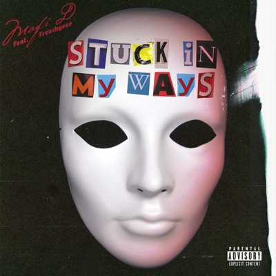 Stuck In My Ways (feat. Frenchyoso) - Single