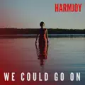 We Could Go On