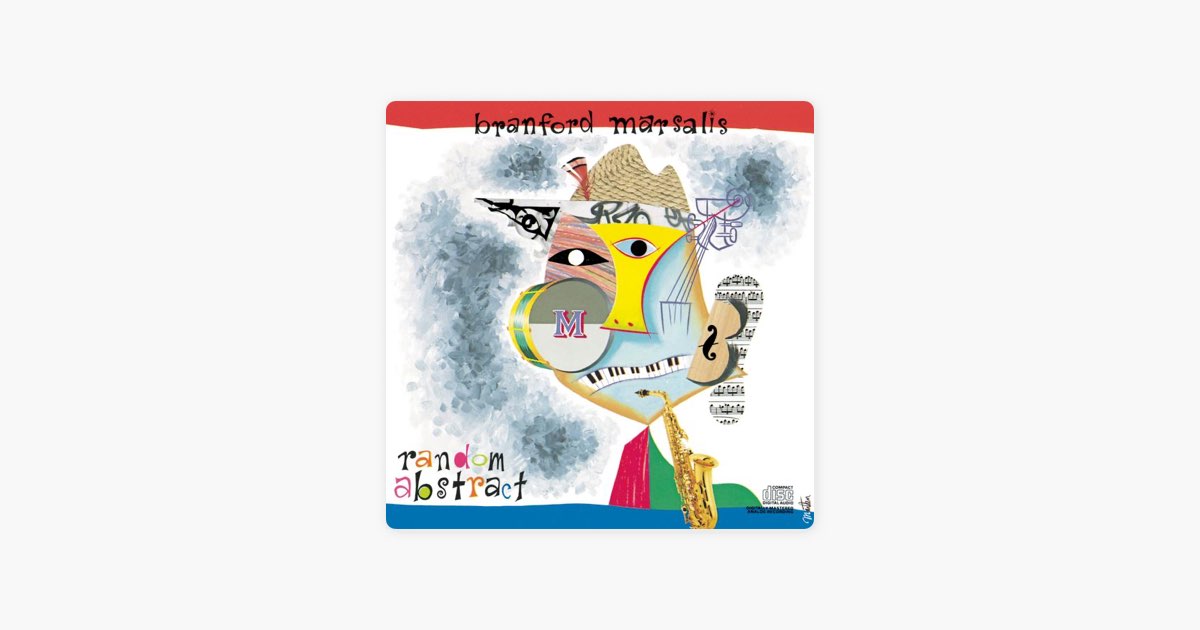 Random Abstract - ブランフォード・マルサリスのアルバム - Apple Music