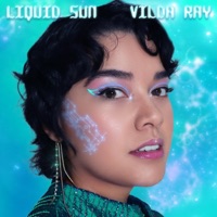 Liquid Sun - EP - Vilda Ray