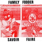 Family Fodder - Savoir Faire